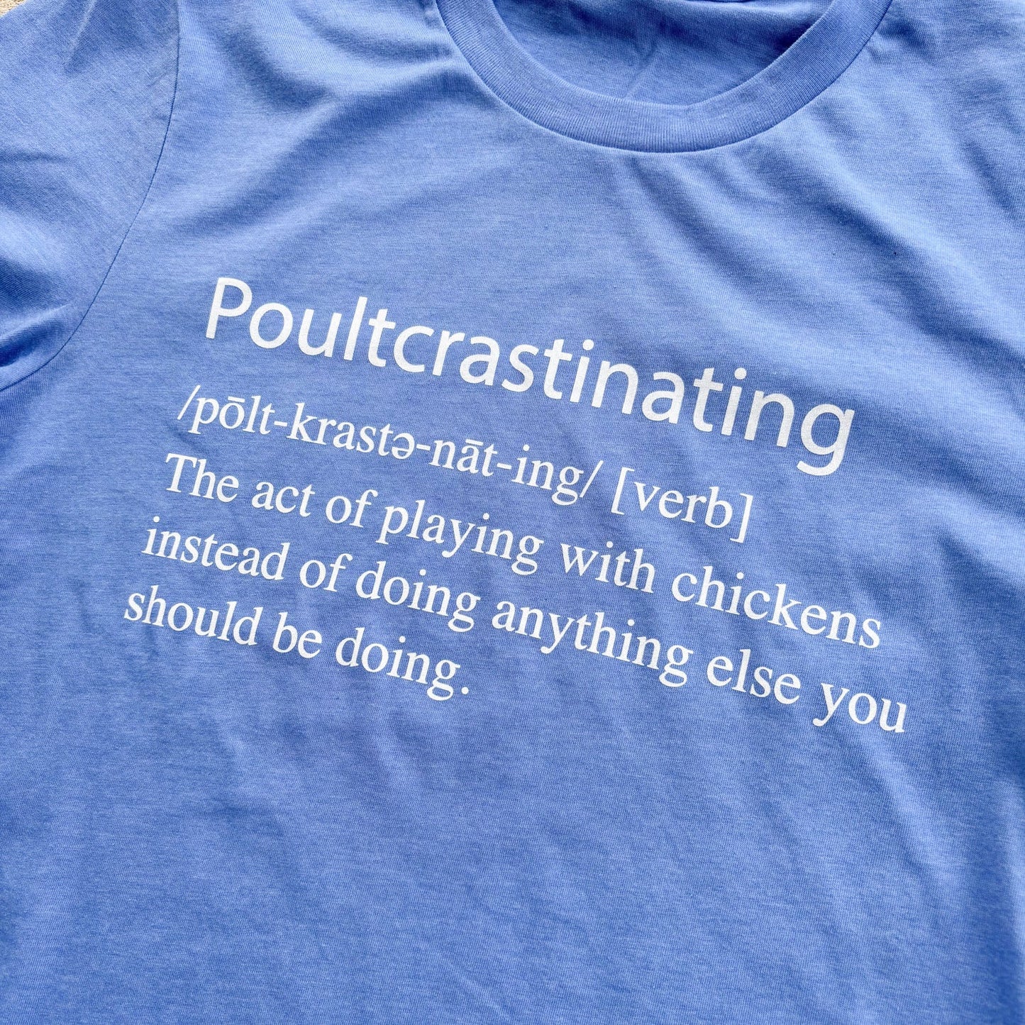 Poultcrastinating
