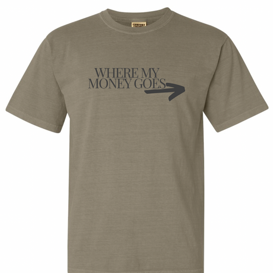 Where My Money Goes Tee