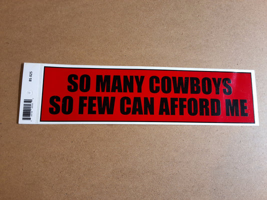 So Many Cowboys Bumper Sticker